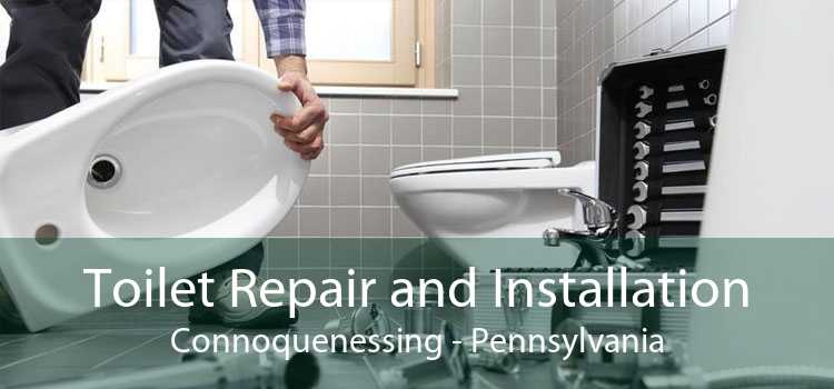 Toilet Repair and Installation Connoquenessing - Pennsylvania