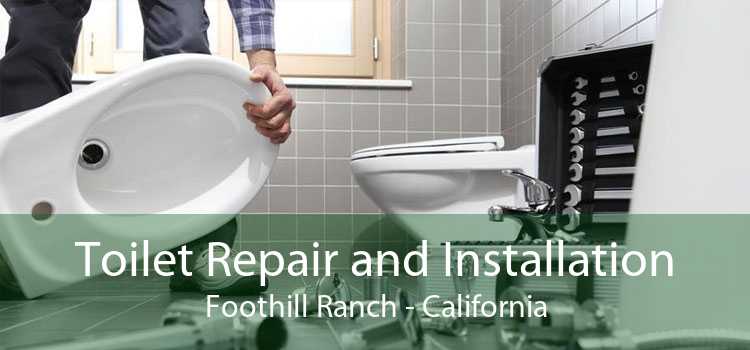 Toilet Repair and Installation Foothill Ranch - California