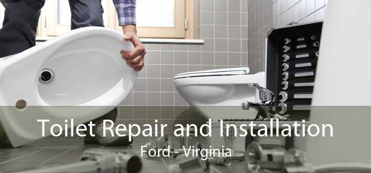 Toilet Repair and Installation Ford - Virginia