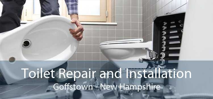 Toilet Repair and Installation Goffstown - New Hampshire