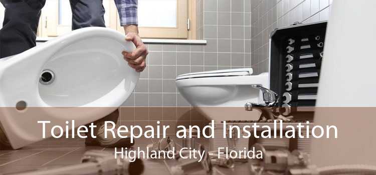 Toilet Repair and Installation Highland City - Florida