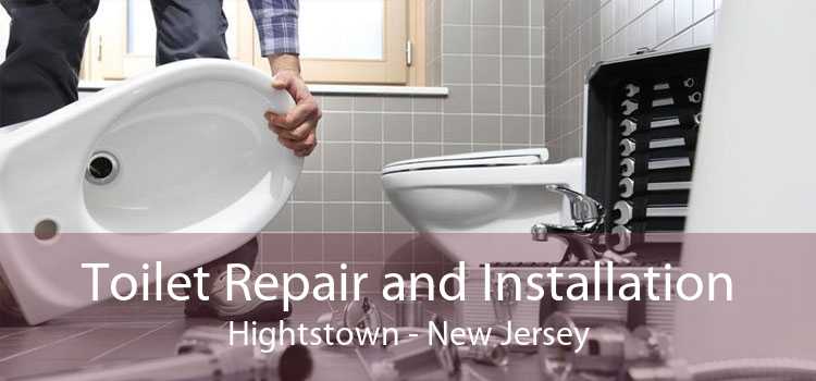 Toilet Repair and Installation Hightstown - New Jersey