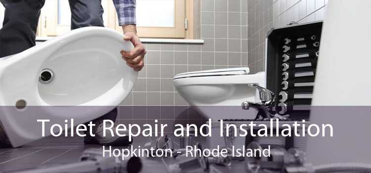Toilet Repair and Installation Hopkinton - Rhode Island