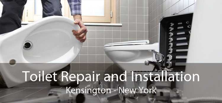 Toilet Repair and Installation Kensington - New York