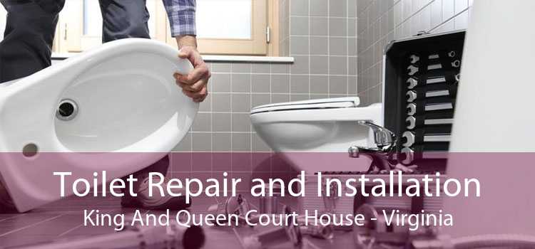 Toilet Repair and Installation King And Queen Court House - Virginia