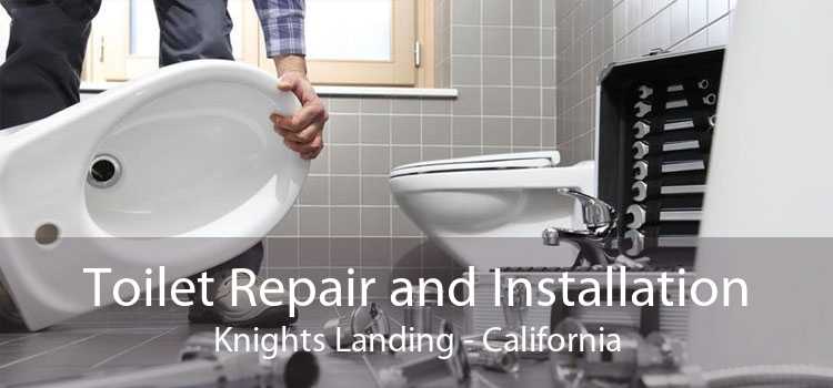 Toilet Repair and Installation Knights Landing - California