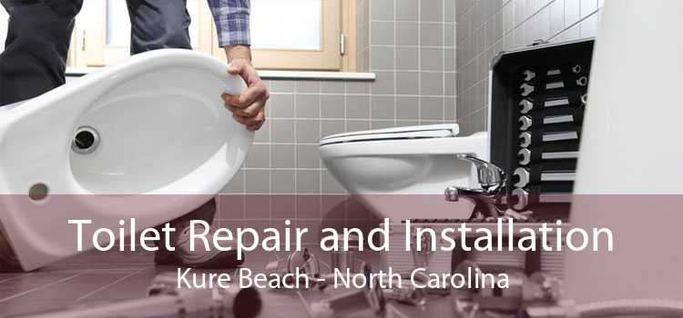 Toilet Repair and Installation Kure Beach - North Carolina