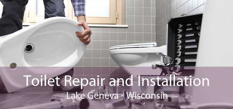 Toilet Repair and Installation Lake Geneva - Wisconsin