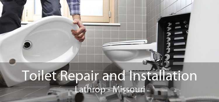 Toilet Repair and Installation Lathrop - Missouri