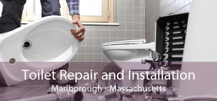 Toilet Repair and Installation Marlborough - Massachusetts