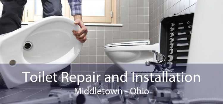 Toilet Repair and Installation Middletown - Ohio