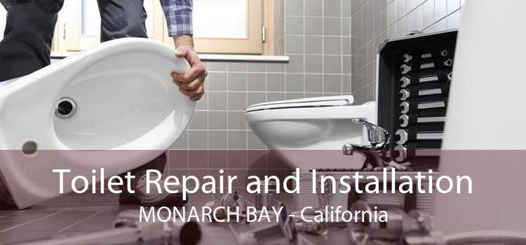 Toilet Repair and Installation MONARCH BAY - California