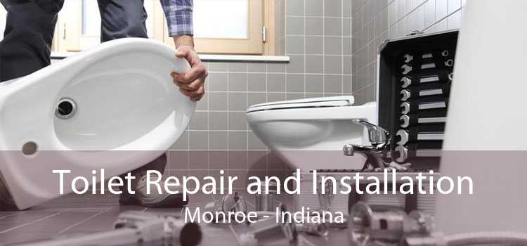 Toilet Repair and Installation Monroe - Indiana