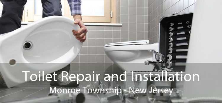 Toilet Repair and Installation Monroe Township - New Jersey