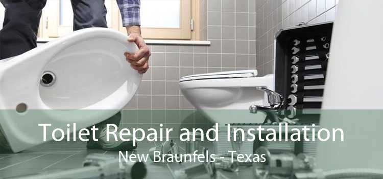 Toilet Repair and Installation New Braunfels - Texas