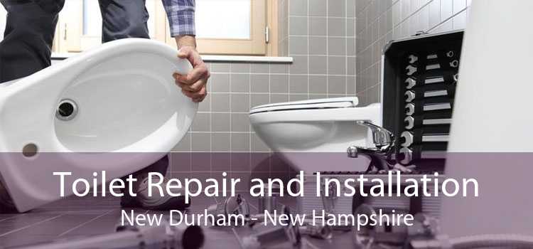 Toilet Repair and Installation New Durham - New Hampshire