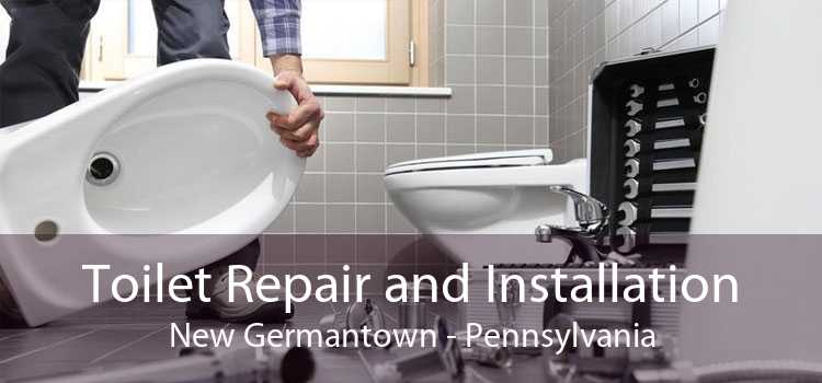 Toilet Repair and Installation New Germantown - Pennsylvania