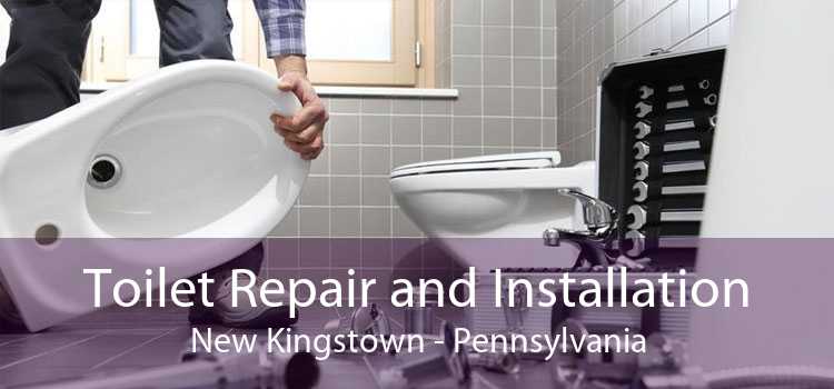 Toilet Repair and Installation New Kingstown - Pennsylvania