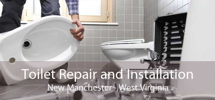 Toilet Repair and Installation New Manchester - West Virginia