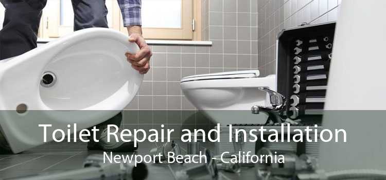 Toilet Repair and Installation Newport Beach - California