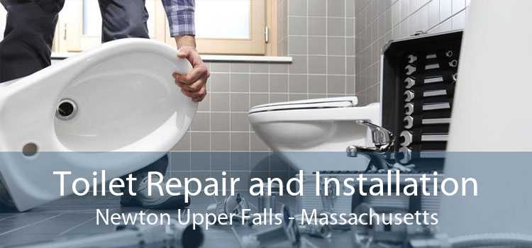 Toilet Repair and Installation Newton Upper Falls - Massachusetts