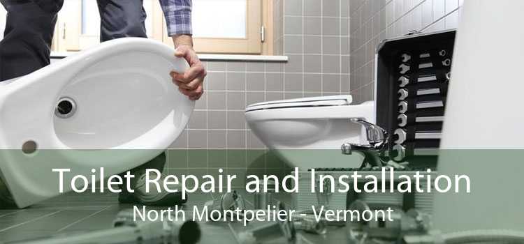 Toilet Repair and Installation North Montpelier - Vermont