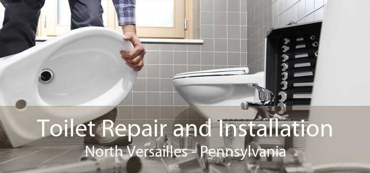 Toilet Repair and Installation North Versailles - Pennsylvania