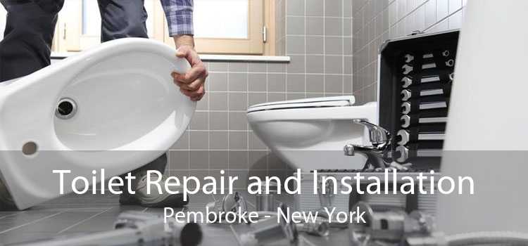 Toilet Repair and Installation Pembroke - New York
