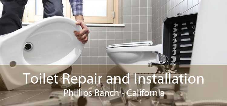 Toilet Repair and Installation Phillips Ranch - California