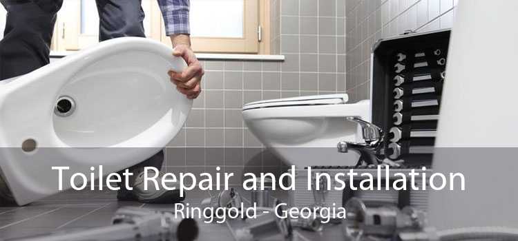 Toilet Repair and Installation Ringgold - Georgia