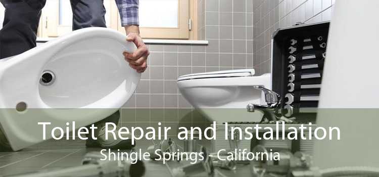Toilet Repair and Installation Shingle Springs - California