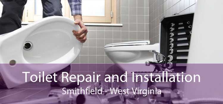 Toilet Repair and Installation Smithfield - West Virginia