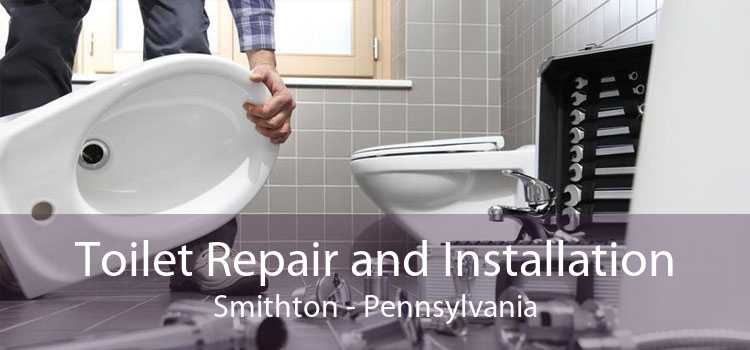 Toilet Repair and Installation Smithton - Pennsylvania