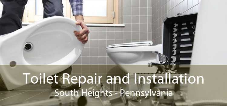 Toilet Repair and Installation South Heights - Pennsylvania