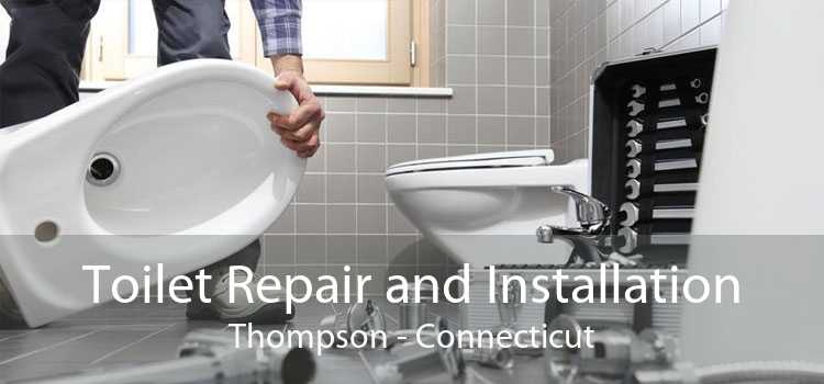 Toilet Repair and Installation Thompson - Connecticut