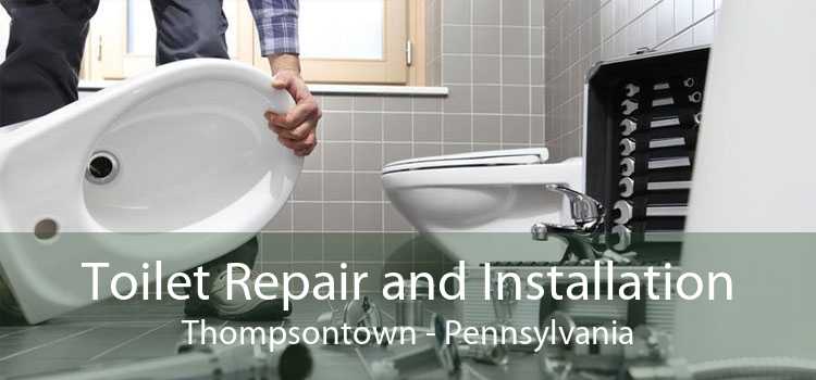 Toilet Repair and Installation Thompsontown - Pennsylvania