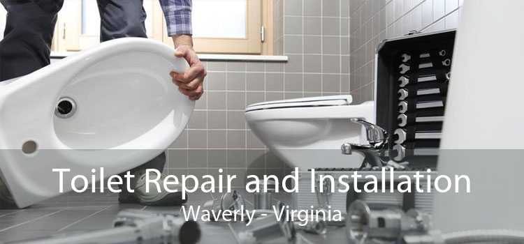 Toilet Repair and Installation Waverly - Virginia