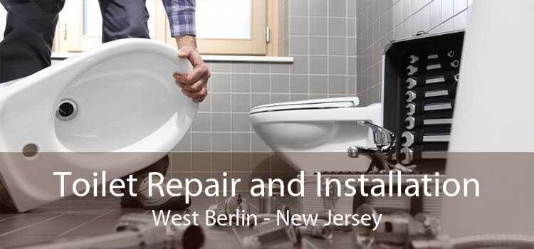 Toilet Repair and Installation West Berlin - New Jersey