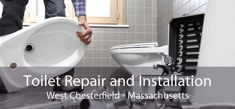Toilet Repair and Installation West Chesterfield - Massachusetts