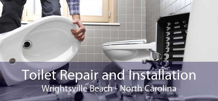 Toilet Repair and Installation Wrightsville Beach - North Carolina