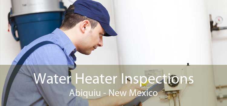 Water Heater Inspections Abiquiu - New Mexico