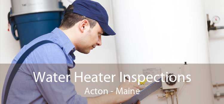 Water Heater Inspections Acton - Maine