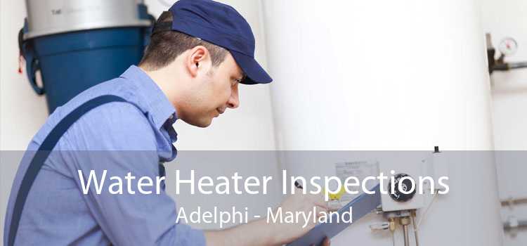 Water Heater Inspections Adelphi - Maryland
