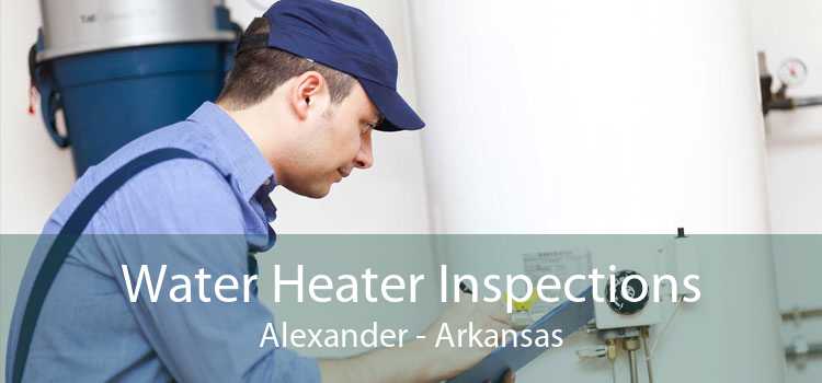 Water Heater Inspections Alexander - Arkansas