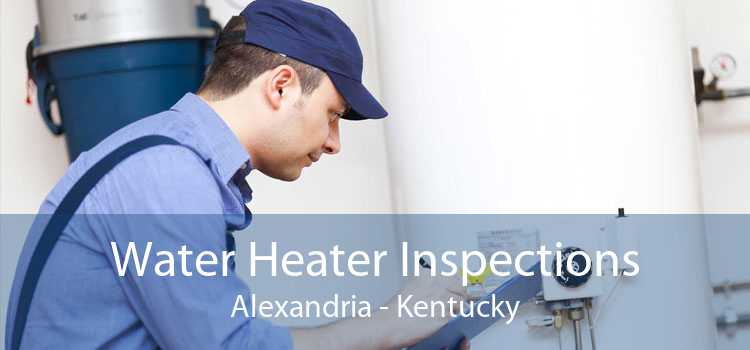 Water Heater Inspections Alexandria - Kentucky