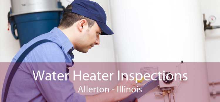 Water Heater Inspections Allerton - Illinois