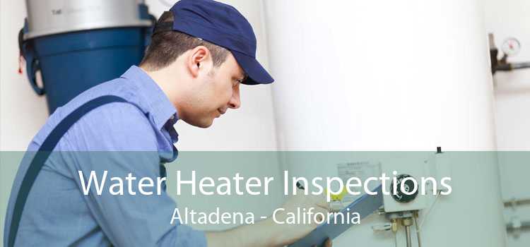 Water Heater Inspections Altadena - California