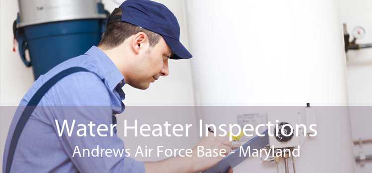 Water Heater Inspections Andrews Air Force Base - Maryland