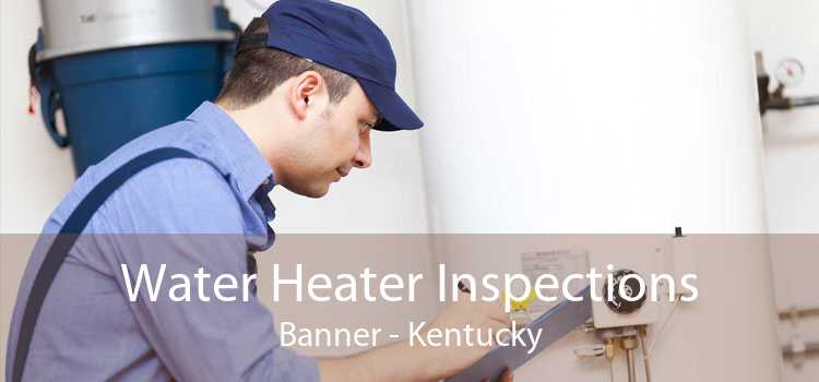Water Heater Inspections Banner - Kentucky