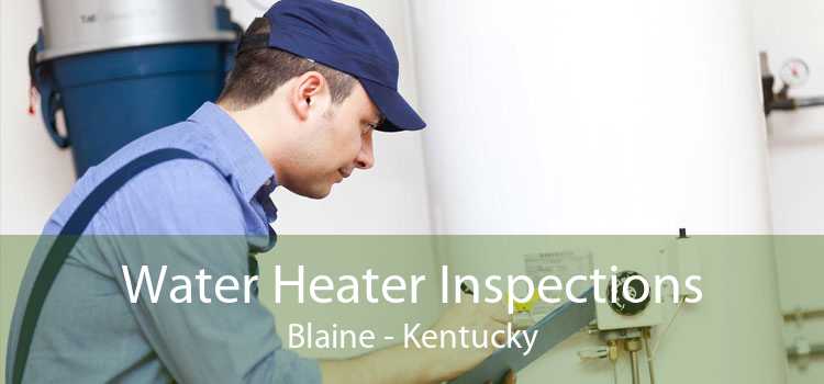 Water Heater Inspections Blaine - Kentucky